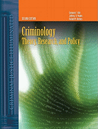 Criminology: Theory, Research, and Policy