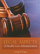 Legal Aspects of Health Care Administration