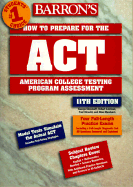 How to Prepare for the ACT, American College Testing Assessment Program