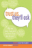 Trust Us They'll Ask: Answers to Your Kids' Toughest and Most Awkward Questions