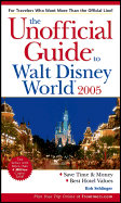 The Unofficial Guide to Walt Disney World 2005