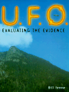 U.F.O.: Evaluating the Evidence