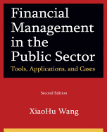 Financial Management in the Public Sector: Tools, Applications, and Cases