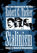Stalinism: Essays in Historical Interpretation