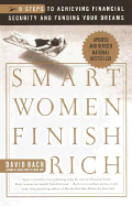 Smart Women Finish Rich: 7 Steps to Achieving Financial Security and Funding Your Dreams