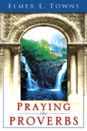 Praying the Proverbs