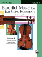 Beautiful Music for Two String Instruments, Bk 2: 2 Cellos