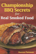 Championship BBQ Secrets for Real Smoked Food