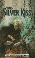 The Silver Kiss