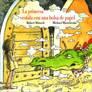 La Princesa Vestida Con Una Bolsa de Papel