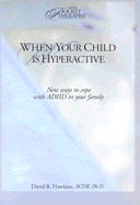 When Your Child Is Hyperactive