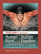 Human Form, Human Function: Essentials of Anatomy & Physiology