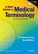 A Short Course in Medical Terminology