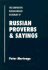 Russian Proverbs and Saying: Comparative Russian-English Dictionary