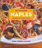 My Love for Naples: The Food, the History, the Life