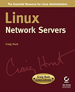 Linux Network Servers: Craig Hunt Linux Library