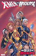 X-men Vs. Apocalypse: Ages of Apocalypse Vol. 2