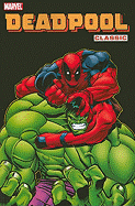 Deadpool Classic: v. 2
