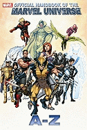 Official Handbook of the Marvel Universe A to Z