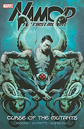 Namor: Curse of the Mutants v. 1: The First Mutant