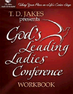 God's Leading Ladies Workbook: Taking Your Place on Life's Center Stage