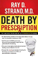 Death by Prescription: The Shocking Truth Behind an Overmedicated Nation