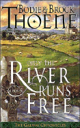 Only the River Runs Free