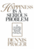 Happiness is a Serious Problem