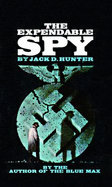 The expendable spy.