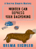 Murder Can Depress Your Dachshund