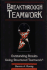 Breakthrough Teamwork