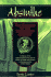 Absinthe: The Cocaine of the Nineteenth Century: A History of the Hallucinogenic Drug and Its Effect on Artists and Writers in Europe and the United States