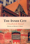 The Inner City: A Handbook for Renewal