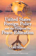 United States Foreign Policy and the Prospects for Peace Education
