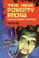 The New Poverty Row: Independent Filmmakers as Distributors