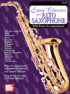 Mel Bay Easy Classics for Alto Saxophone Peter Spitzer, Jannette Spitzer and Laura Spitzer