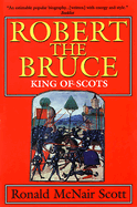 Robert the Bruce: King of Scots