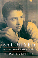 Sal Mineo: His Life, Murder, and Mystery
