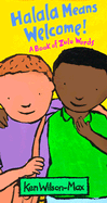 Halala Means Welcome: A Book of Zulu Words