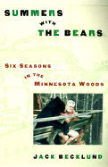 Summers with the Bears: Six Seasons in the North Woods