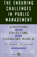 The Enduring Challenges in Public Management: Surviving and Excelling in a Changing World