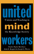 United Mind Workers: Unions and Teaching in the Knowledge Society
