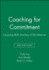 Coaching for Commitment: Coaching Skills Inventory (CSI): Observer