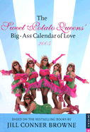 The Sweet Potato Queens' Big-Ass Calendar of Love 2005 Calendar