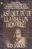 Asi Que Tu Te Llamas un Hombre?
