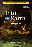 Into the Earth: The Story of Caves