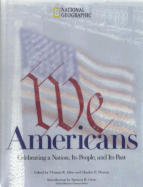 We Americans: Who We Are, Where We've Been