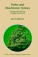 Verbs and diachronic syntax: a comparative history of English and French