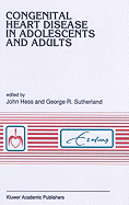 Congenital Heart Disease in Adolescents and Adults