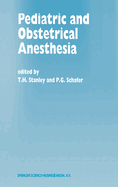 Pediatric and Obstetrical Anesthesia (Developments in Critical Care Medicine and Anaesthesiology)